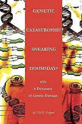 Genetic Catastrophe Sneaking Doomsday