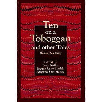 Ten on a Toboggan and other Tales Chatham New Jersey