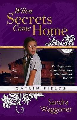 When Secrets Come Home