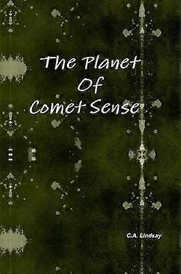 The Planet Of Comet Sense