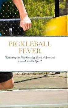 Pickleball Fever by Luis Ferrer Hardback Book