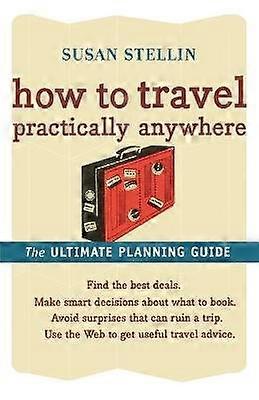 How to Travel Practically Anywhere