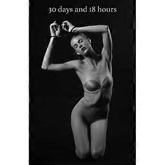 30 Days and 18 h