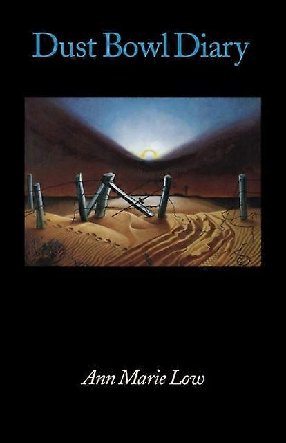 Dust Bowl Diary by Ann Marie Low Paperback Book