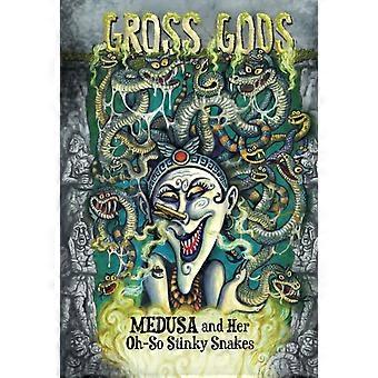Medusa And Her Oh-so-stinky Snakes - Blake Hoena