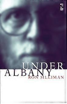 Under Albany - Ron Silliman
