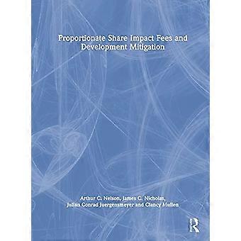 Proportionate Share Impact Fees and Development Mitigation