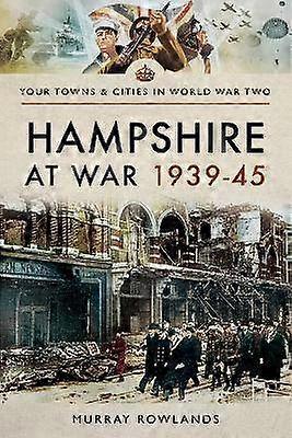 Hampshire at War 1939-45