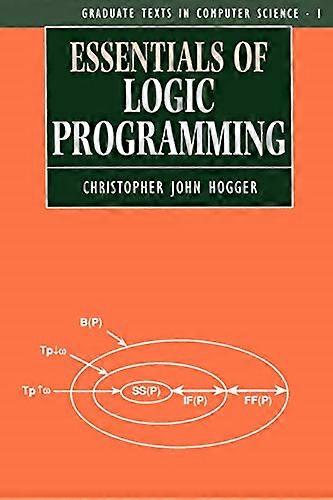 Essentials of Logic Programming (Graduate Texts in Computer Science)
