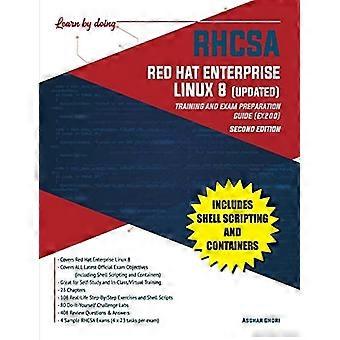 RHCSA Red Hat Enterprise Linux 8 (AKTUALISIERT): Leitfaden zur Vorbereitung auf Schulungen und Prüfungen (EX200), zweite Auflage