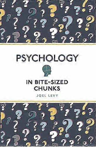 Psychology in Bite Sized Chunks (Bite-Sized Chunks)
