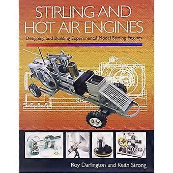 Stirling und Heißluft-Motoren: einen Einblick in Aufbau und Gestaltung von experimentellen Modell Stirlingmotoren