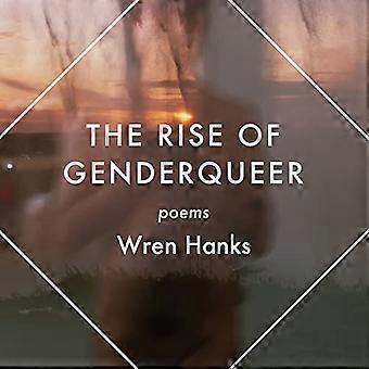 Fremkomsten af Genderqueer: Digte (Mineral Point Poetry)