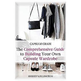 Capsule Mania: la - Guida completa per - Costruire la tua capsule - Guardaroba