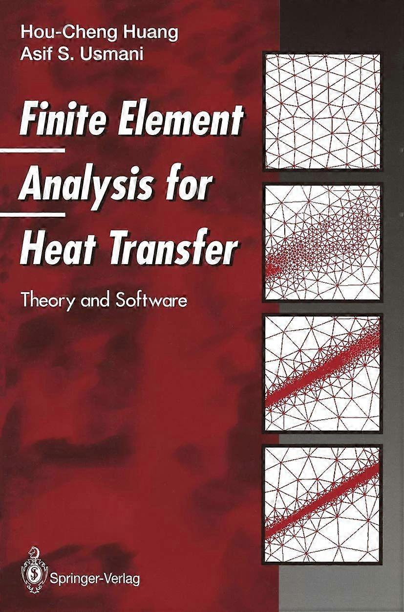 Finite element analysis for heat transfer theory and software