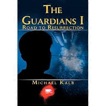 The guardians i road to resurrection