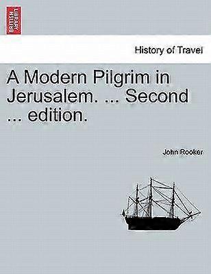 A modern pilgrim in jerusalem. ... second ... edition.