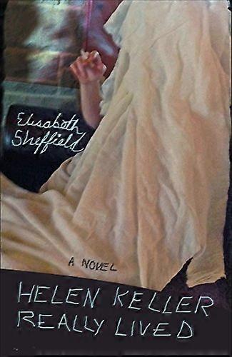 Helen Keller Really Lived A Novel