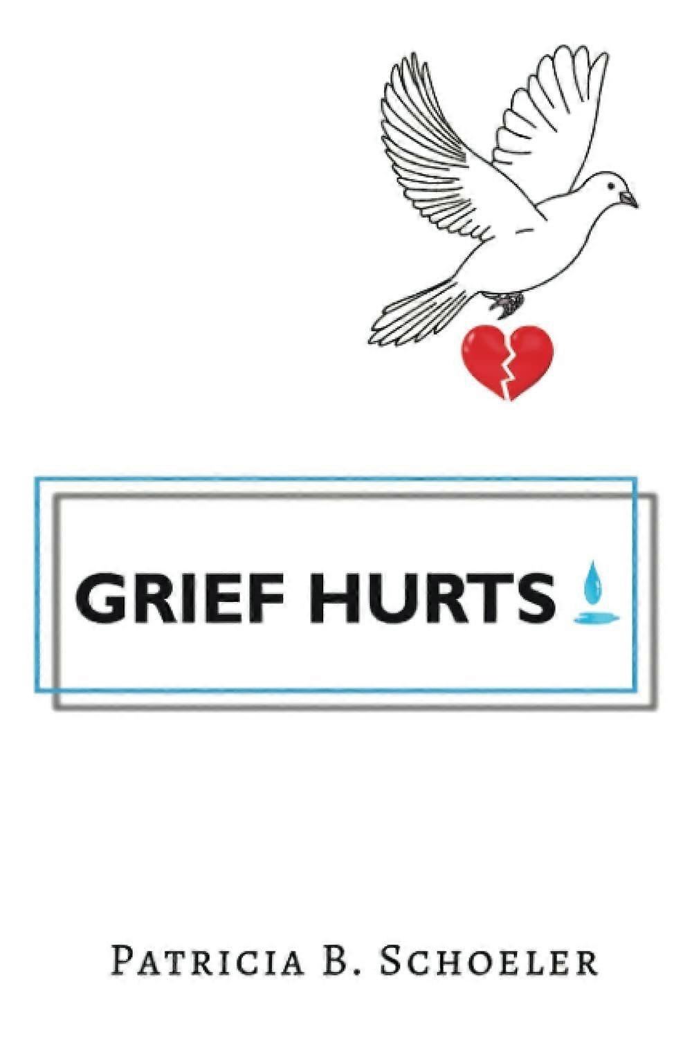 Grief hurts