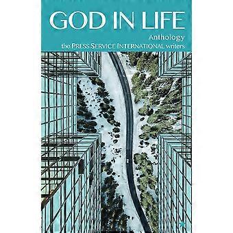 God In Life Anthology - The Press Service International Writers - Starlabel Artistry - Publishing - Paperback - en Book