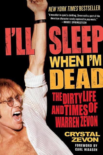 Ill Sleep When Im Dead by Crystal Zevon Paperback Book