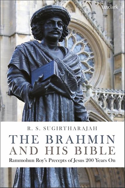The Brahmin And His Bible by Sugirtharajah, Professor R. S. University of Birmingham, UK Paperback