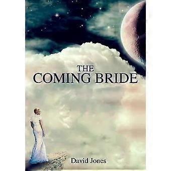 The Coming Bride - JONES, DAVID
