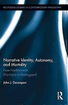 Narrative Identity Autonomy and Mortality