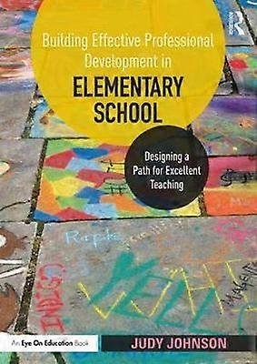 Building Effective Professional Development in Elementary School