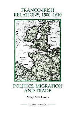 Franco-Irish Relations 1500-1610