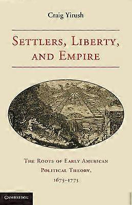 Settlers Liberty and Empire