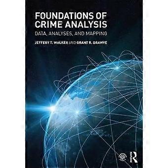 Foundations of Crime Analysis