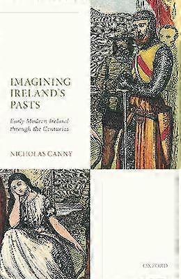 Imagining Ireland's Pasts