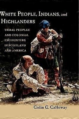 White People Indians and Highlanders