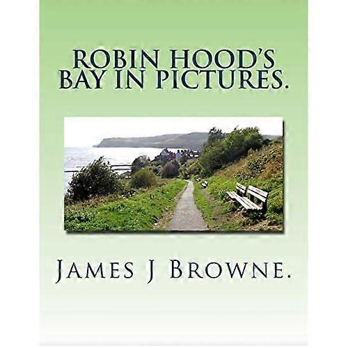 Robin Hood's Bay in Pictures.