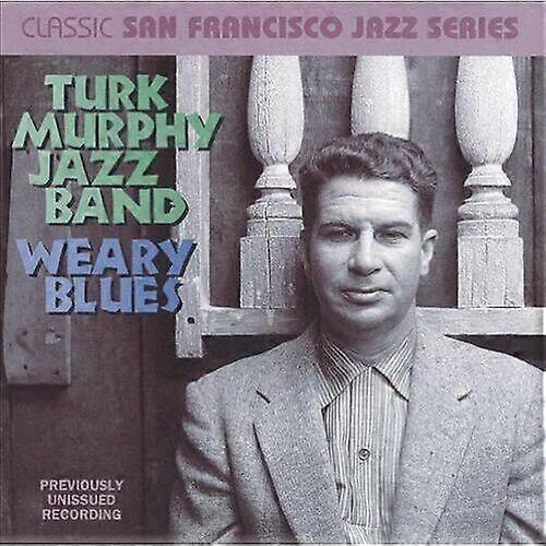 Turk Murphy Weary Blues CD