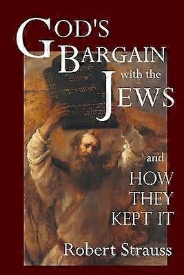 God's Bargain With The Jews