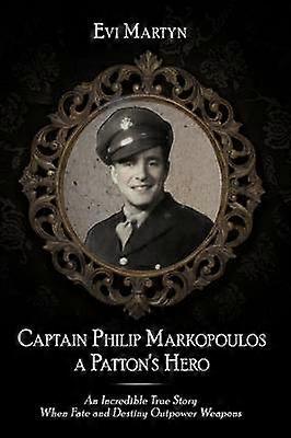 Kapitein Philip Markopoulos, de held van Patton