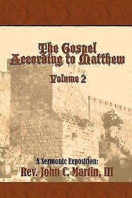 The Gospel According to Matthew Volume 2