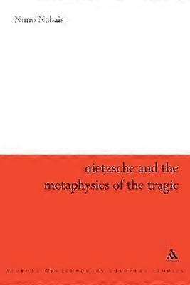 Nietzsche și metafizica tragicului