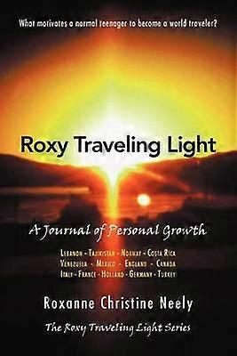 Roxy Traveling Light A Journal of Personal Growth