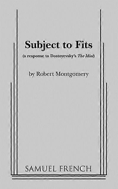 Subject To Fits - Robert PhD Montgomery