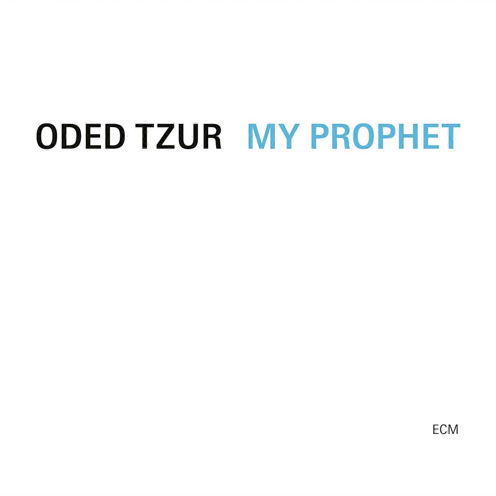 Oded Tzur - My Prophet [CD]