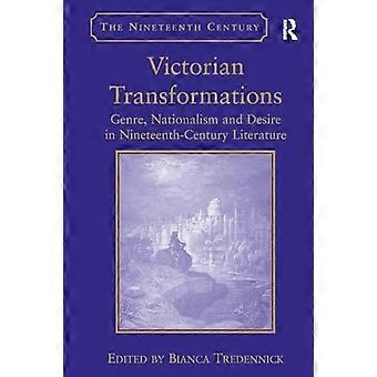 Victoriaanse transformaties: genre, nationalisme en verlangen in de negentiende-eeuwse literatuur