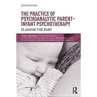 Praksis med psykoanalytiske Forældre-Infant Psykoterapi: Hævder Baby