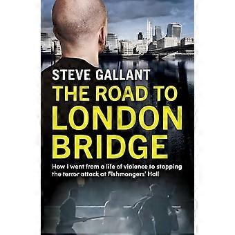 Der Weg zur London Bridge: Wie ich von einem Leben voller Gewalt zur Verhinderung des Terroranschlags in der Fishmongers' Hall kam
