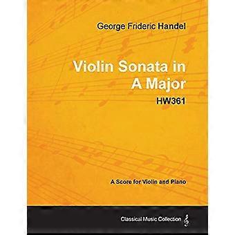 George Frideric Händel-Sonata per violino in una partitura maggiore-HW361-A per violino e pianoforte