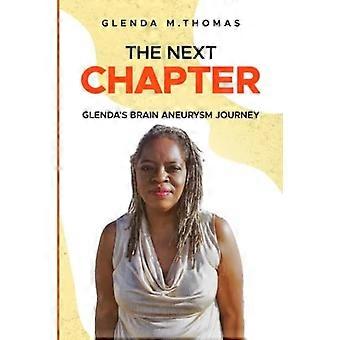 Next Chapter : Glenda's Brain Aneurysm Journey