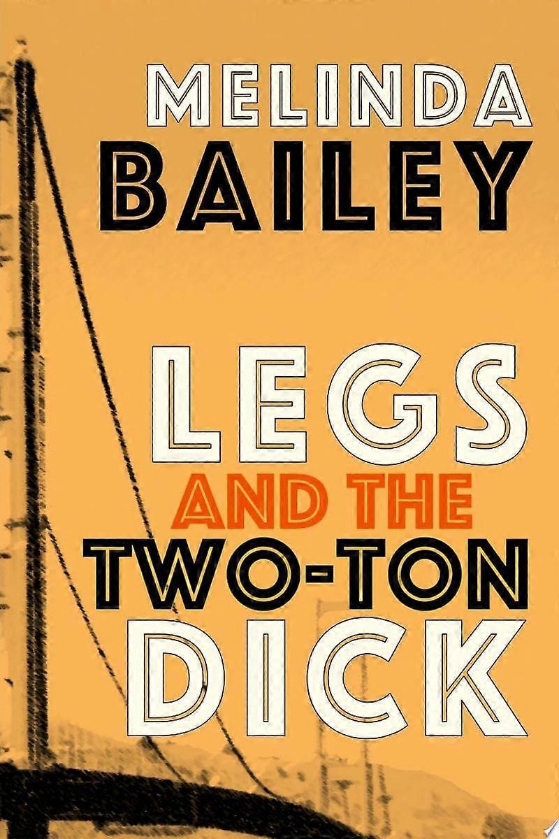 Legs and the two-ton dick