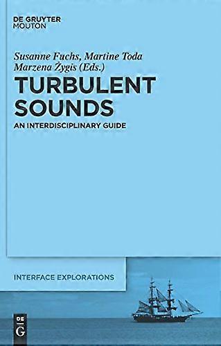 Turbulent Sounds An Interdisciplinary Guide